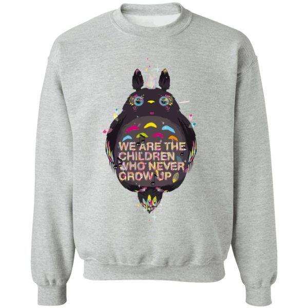 Totoro Wallpaper - Totoro – Never Grow Up Sweatshirt-Apparel, My Neighbor Totoro, Sweatshirt, Totoro Wallpaper