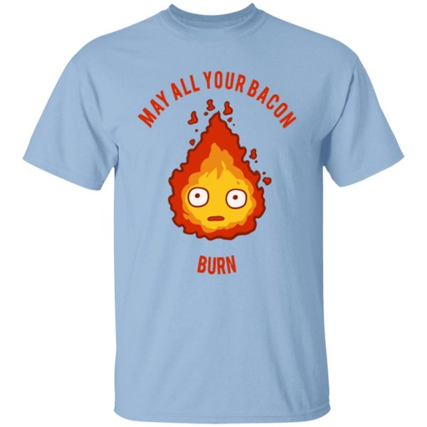 Howl In Howl's Moving Castle - Calcifer: May All Your Bacon Burn T Shirt-Apparel, Howl In Howl's Moving Castle, Howl's Moving Castle, Tshirt