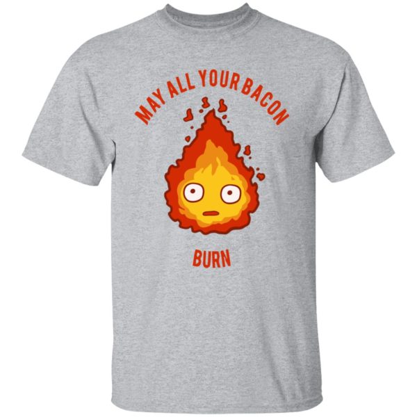 Howl In Howl's Moving Castle - Calcifer: May All Your Bacon Burn T Shirt-Apparel, Howl In Howl's Moving Castle, Howl's Moving Castle, Tshirt