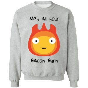 Howl's Moving Castle Music Score - Howl’s Moving Castle – May All Your Bacon Burn Sweatshirt-Apparel, Howl's Moving Castle, Howl's Moving Castle Music Score, Sweatshirt